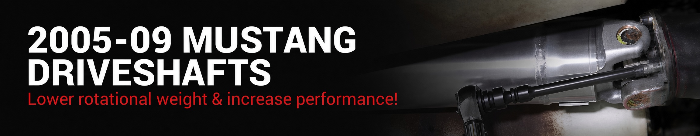 2005-2009 Mustang Aluminum Driveshafts & Components
