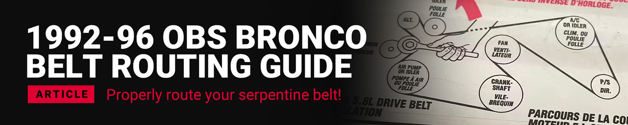 1992-1996 Bronco Belt Routing Guide
