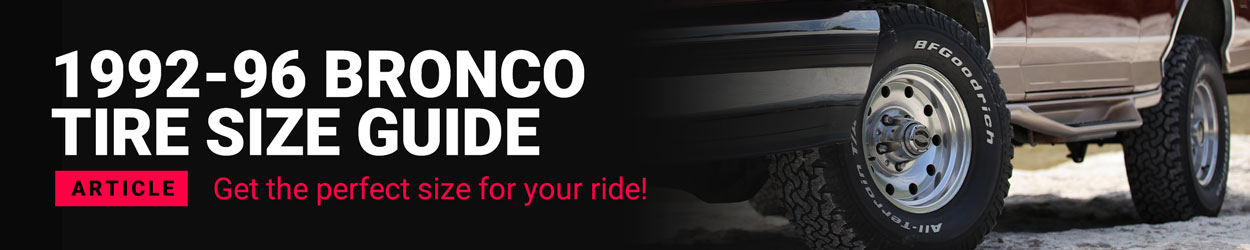 1992-1996 OBS Bronco Tire Size Guide 