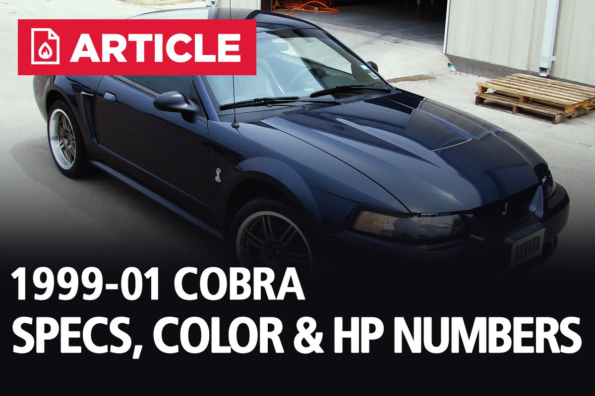 Svt Mustang Cobra Specs Horsepower Colors 1999 2001
