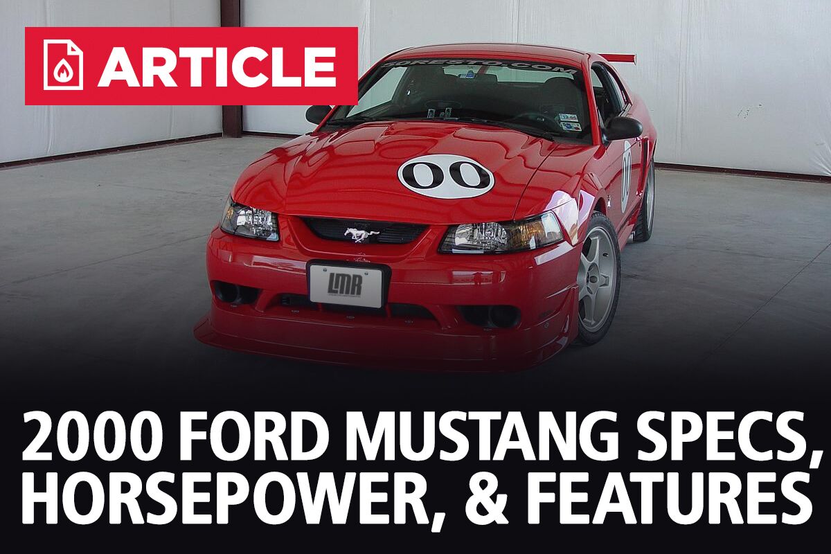 2000 Ford Mustang Specs Horsepower Features Lmr