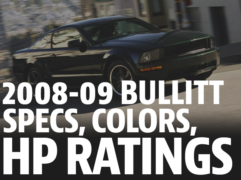 2008 Mustang Bullitt Specs, Colors, & Horsepower - 2008 Mustang Bullitt Specs, Colors, & Horsepower