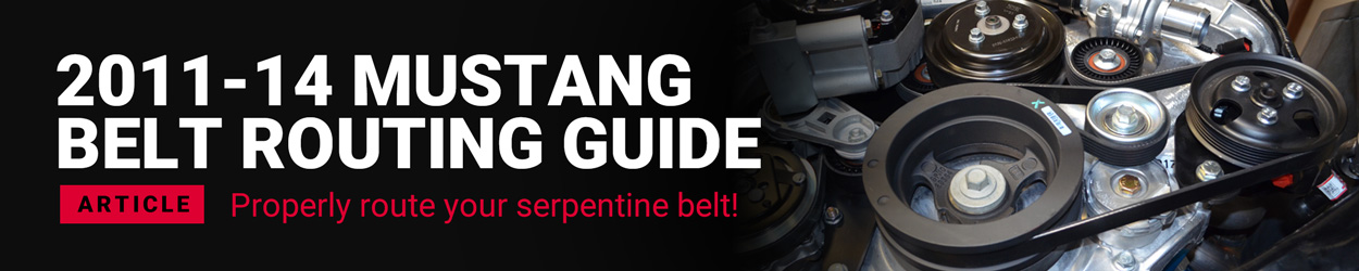2011-2014 Mustang 5.0L Coyote Belt Routing Guide