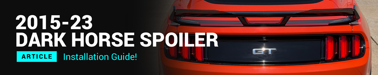 2015-23 Mustang Dark Horse Style Spoiler Install Guide