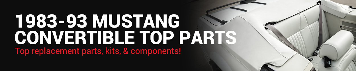 1983-1993 Fox Body Mustang Convertible Tops Components
