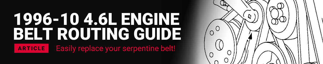 1996-2010 Mustang 4.6L Belt Routing Guide 