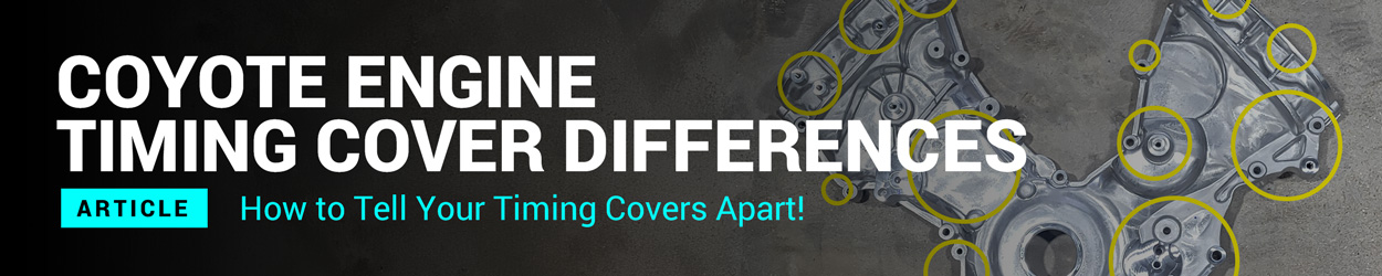 Coyote Engine Timing Cover Differences - Mustang Vs F-150 