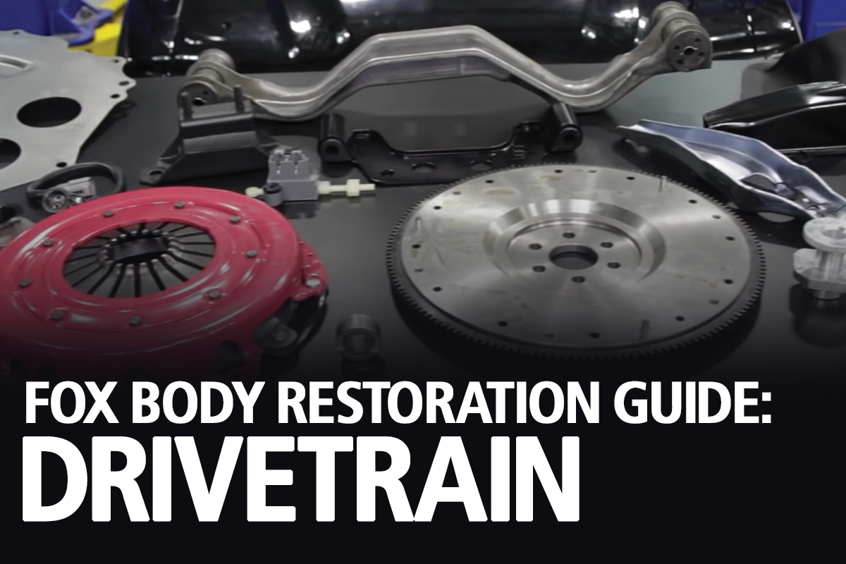Fox Mustang Drivetrain Restoration Guides - Fox Body Restoration drivetrain