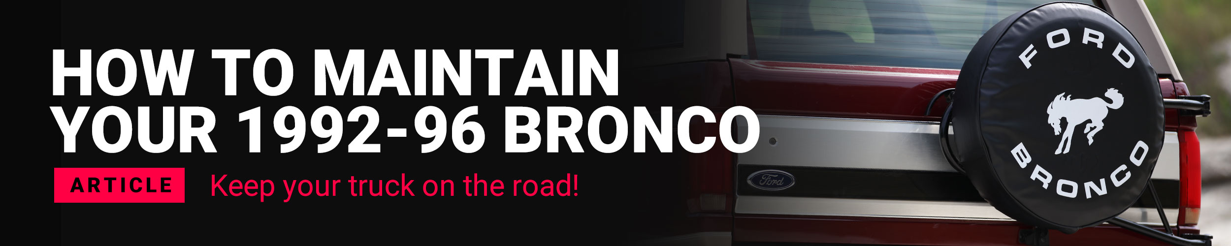 How To Maintain Your 1992-96 Ford Bronco