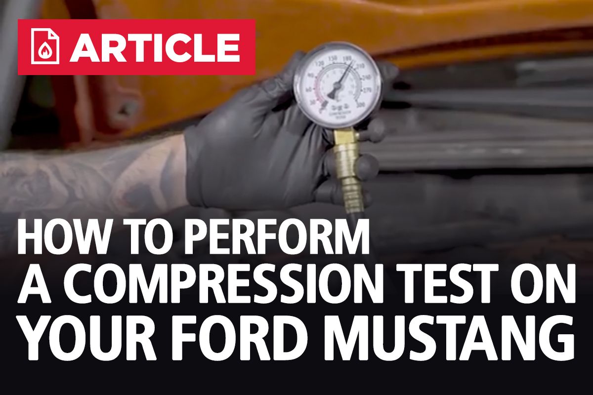 How To Perform A Compression Test On Your Mustang Lmr