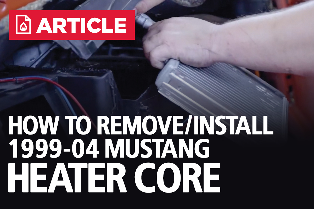 How To Remove &amp; Install Mustang Heater Core | 99-04 New Edge