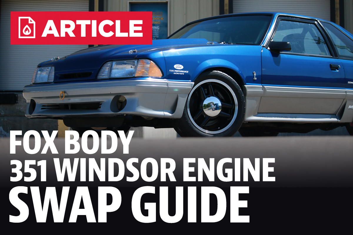 Mustang Fox Body 351w Engine Swap Guide Lmrcom