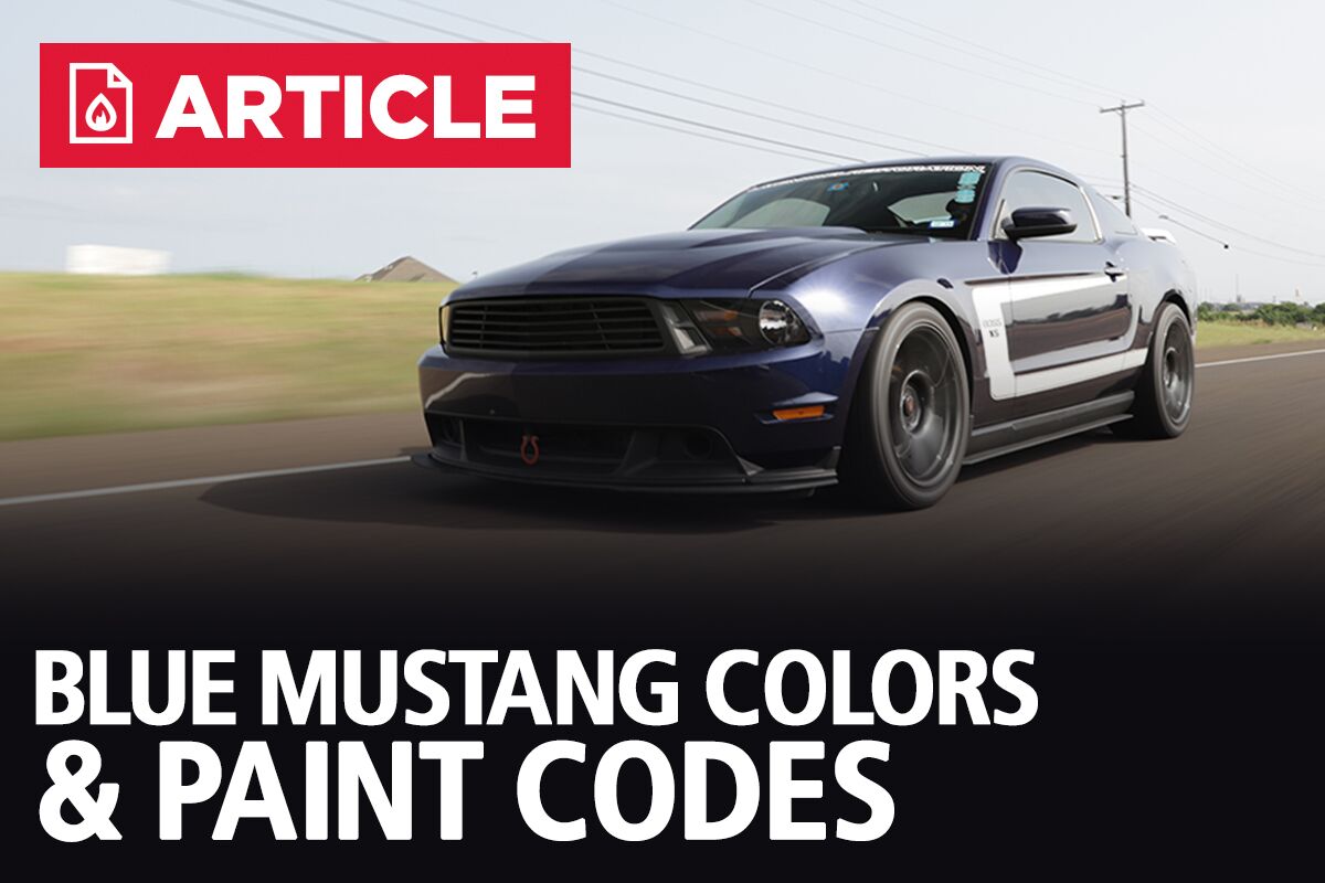 Blue Mustang Colors Paint Codes Lmr Com