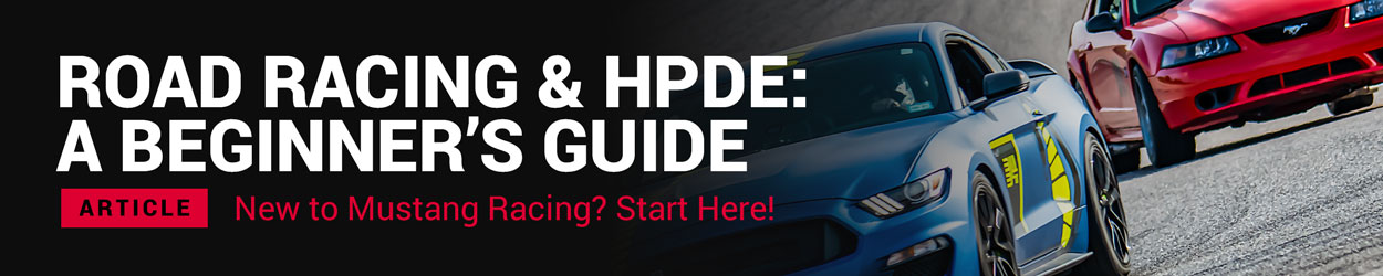 Mustang Road Racing & HPDE: A Beginner’s Guide
